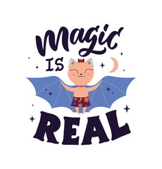 The Magic image with text and cartoon bat. The lettering phrase - Magic is real and baby character