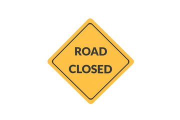 Road sign with inscription road closed isolated on white background. 3d render