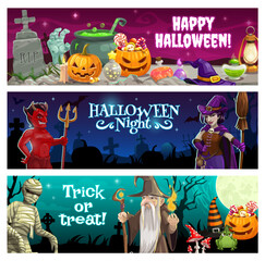 Happy halloween night banners with treats and monsters. Devil with trident and witch with broom, mummy, sorcerer or wizard, pumpkin jack o lanterns, magic potions and holiday sweets cartoon vector
