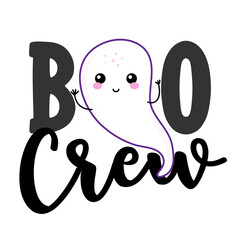 Boo Crew - Halloween t shirt, lettering labels design. Cute badge. Hand drawn isolated emblem with quote. Halloween party sign or logo. scrap booking, posters, greeting cards, banners, textiles.