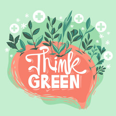 Think Green Quote for Save The Earth Concept