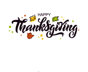 Happy Thanksgiving handwritten text. Modern brush calligraphy. Hand lettering. Vector illustration of autumn leaves isolated on white background. Greeting holiday design for card, banner, poster