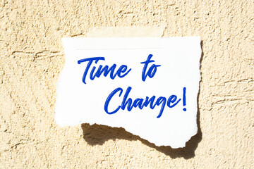 Time to Change write on Sticky Notes. Motivation conceptual Image