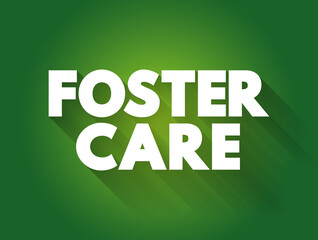 Foster care text quote, concept background