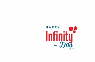 International Infinity Day. Holiday concept. Template for background, banner, card, poster with text inscription. Vector EPS10 illustration