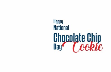 National Chocolate Chip Cookie. Holiday concept. Template for background, banner, card, poster with text inscription. Vector EPS10 illustration