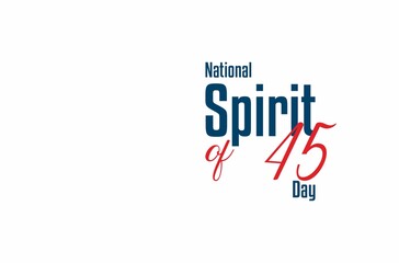 National Spirit of 45 Day