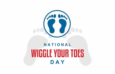 National Wiggle Your Toes Day