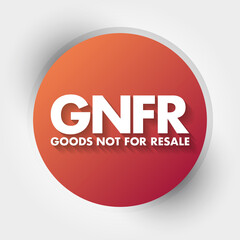 GNFR - Goods Not For Resale acronym, business concept background