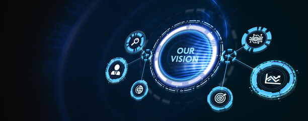Business, Technology, Internet and network concept.  virtual screen of the future and sees the inscription: Our vision. 3d illustration