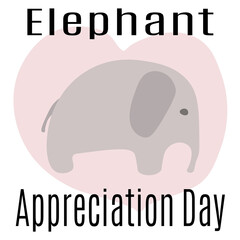 Elephant Appreciation Day, idea for poster, banner or holiday card, cute animal in doodle style