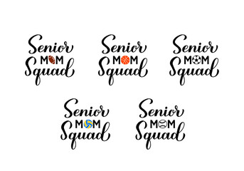 Senior mom squad hand lettering. Sports mom calligraphy bundle. Vector template for typography poster, banner, sticker, t-shirt, etc