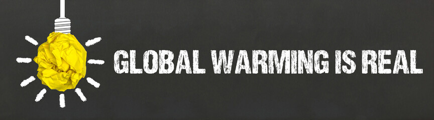 Global warming is real 