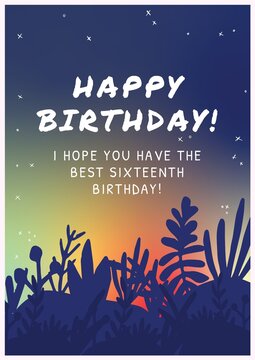 Composition of happy birthday text and message in white, with plants silhouette on sunset sky