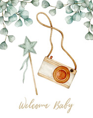 Watercolor illustration card welcome baby with camera, star and eucalyptus. Perfect for card, poster, invitation, baby shower, tags, printing, nursery. Hand drawn clipart isolated on white background.