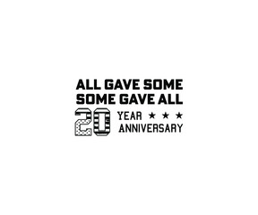 All Gave Some Some Gave All 20 Years Anniversary T-shirt Design 