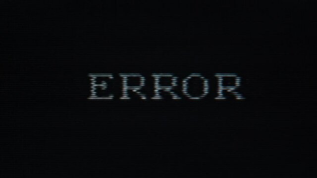Distorted error message on screen - retro technology concept