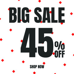 45 Percent Off, Discount Sign Banner or Poster. Special offer price signs