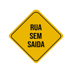 Dead end street traffic sign, brazilian signage pattern, written in portuguese 