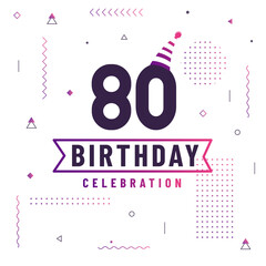 80 years birthday greetings card, 80 birthday celebration background free vector.