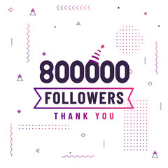 Thank you 800000 followers, 800K followers celebration modern colorful design.