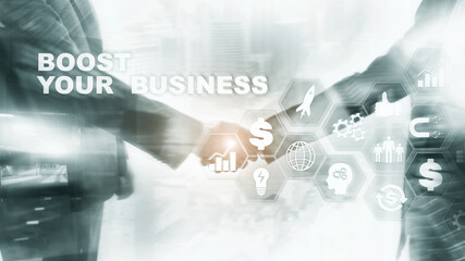Financial and Technology concept. On a virtual screen inscription: Boost Your Business