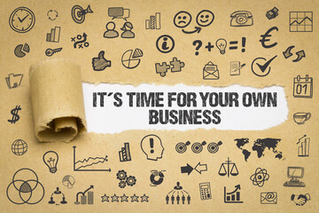 It´s time for your own business 