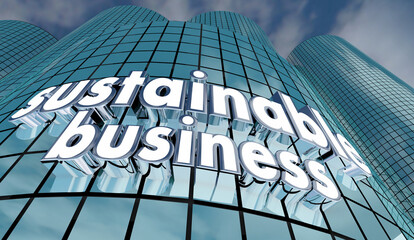 Sustainable Business Corporate Business Responsibility Building Skyscraper 3d Illustration