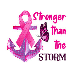 Breast cancer awareness month concept with pink ribbon, anchor, butterfly and text Stronger than the Storm