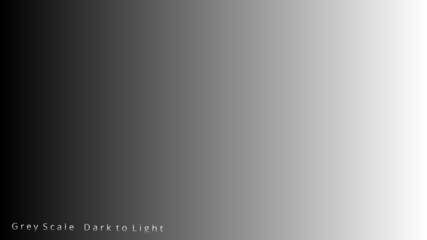 A signal background of a Grey Scale Dark to Light testing.