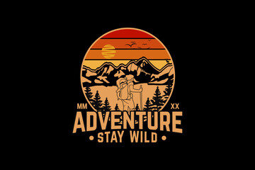 Adventure stay wild, design silt retro style