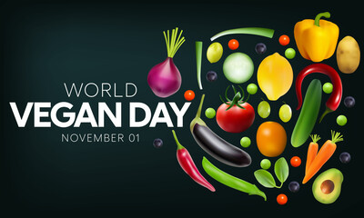 World Vegan day is observed every year on November 1, To promote the joy, compassion and life-enhancing possibilities of vegetarianism. Vector illustration