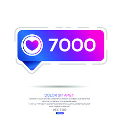 Creative 7000 likes design for social network, Vector illustration.