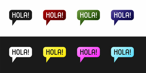 Set Hola in different languages icon isolated on black and white background. Speech bubbles. Vector