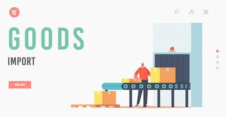 Goods Import Landing Page Template. Worker Character Packing Cargo on Conveyor Belt with Cardboard Parcel Boxes