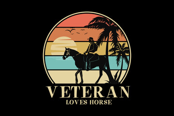 Veteran loves horse, design silt retro style