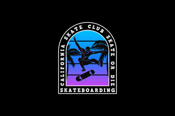 California skate club skate or die, design silt retro 80s style.