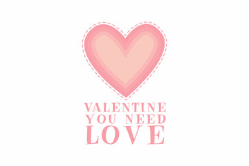 Valentine you need love,mockup cute merchandise mockup