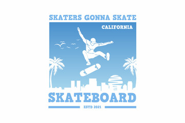.Skaters gonna skate, design sleety retro style.