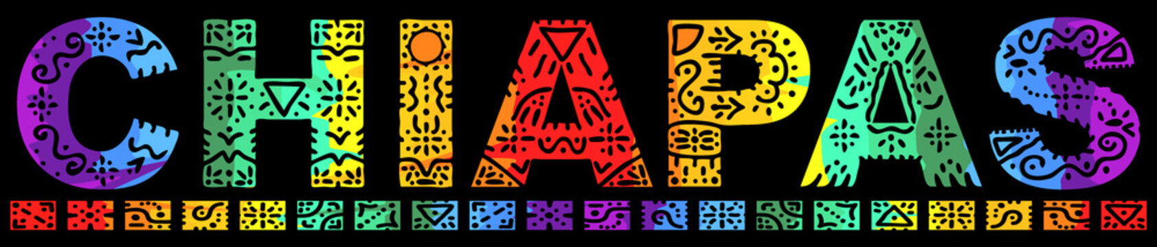 Chiapas. Rainbow color isolated inscription with national ethnic ornament. Patterned Mexican Chiapas for print on clothing, t-shirt, souvenir, booklet, poster, banner, flyer, card. Stock vector