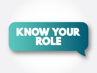 Know Your Role text message bubble, concept background