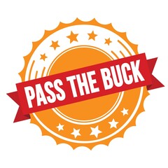 PASS THE BUCK text on red orange ribbon stamp.