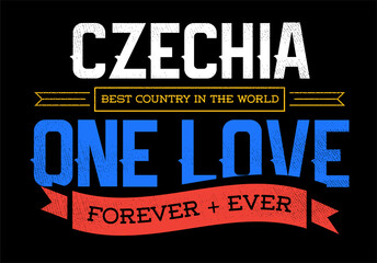 Country Inspiration Phrase for Poster or T-shirts. Creative Patriotic Quote. Fan Sport Merchandising. Memorabilia. Czechia.