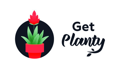Get Planty. Modern Vector Illustration. Lettering Composition with Decorative Badge Growing Plant in Pot. Website Banner. Social Media Template.