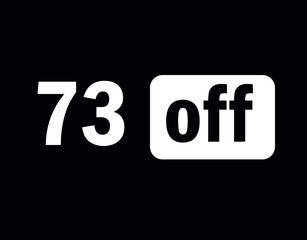 Tag 73 off black and white for big promotions and sales.