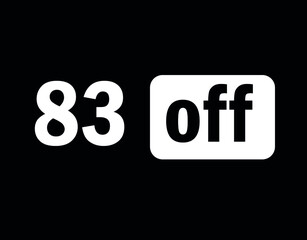 Tag 83 off black and white for big promotions and sales.
