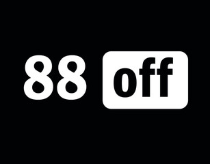 Tag 88 off black and white for big promotions and sales.