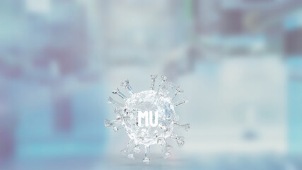 Mu COVID 19 variant for medical or outbreak  concept 3d rendering