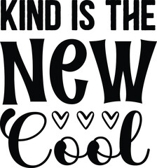 Kind Is The New Cool SVG Cut FIle for Cricut