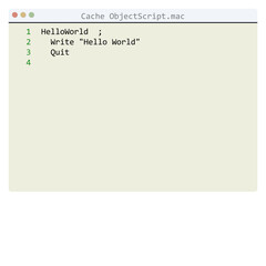 Cache ObjectScript language Hello World program sample in editor window